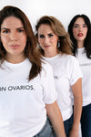 Con Ovarios.™ T-Shirt in White (Bundle It and Save)