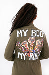 My Body My Rules Green Army Jacket